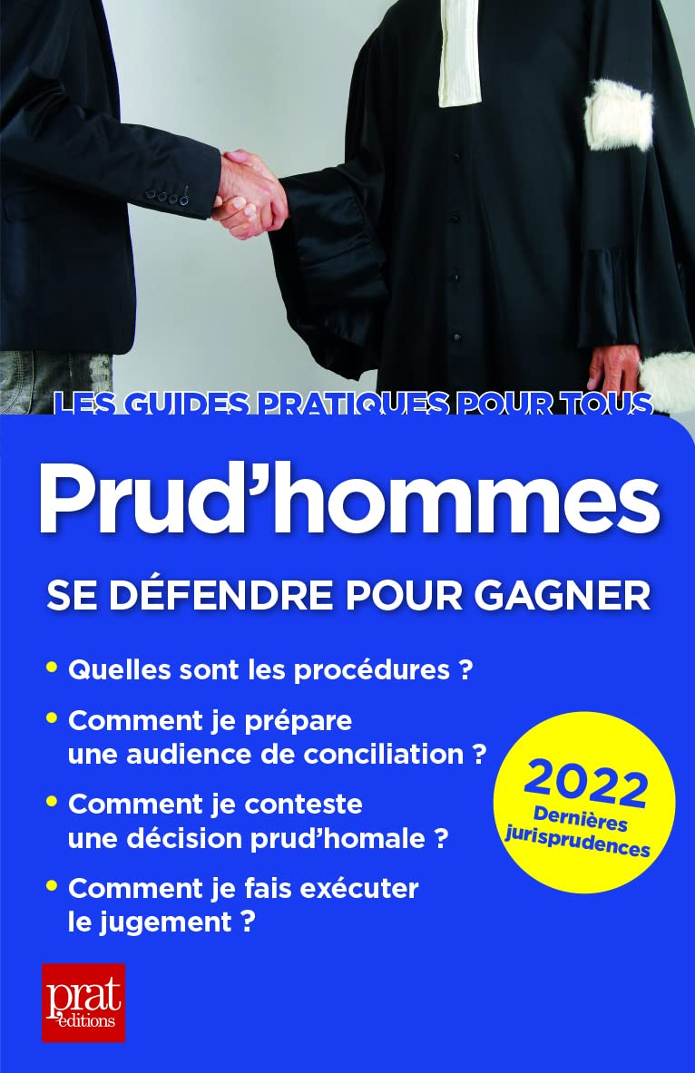 Prud'hommes : se défendre pour gagner : 2022, dernières jurisprudences
