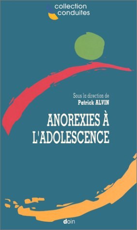 Anorexies à l'adolescence