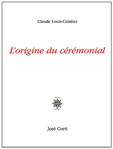 L'origine du cérémonial