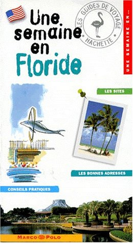 Une semaine en Floride
