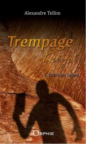 Trempage kréyol. Vol. 3. Entre les lignes