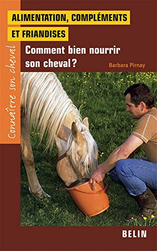 Alimentation, compléments et friandises : comment bien nourrir son cheval ?