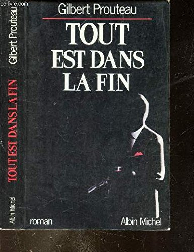 Tout est dans la fin