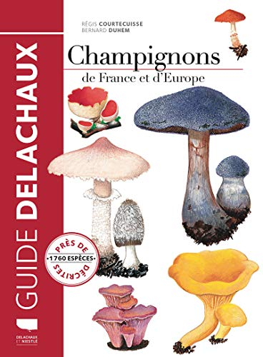 Guide des champignons de France et d'Europe