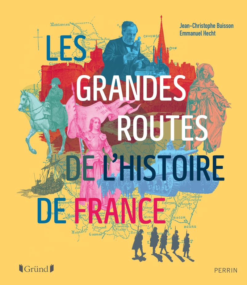 Les grandes routes de l'histoire