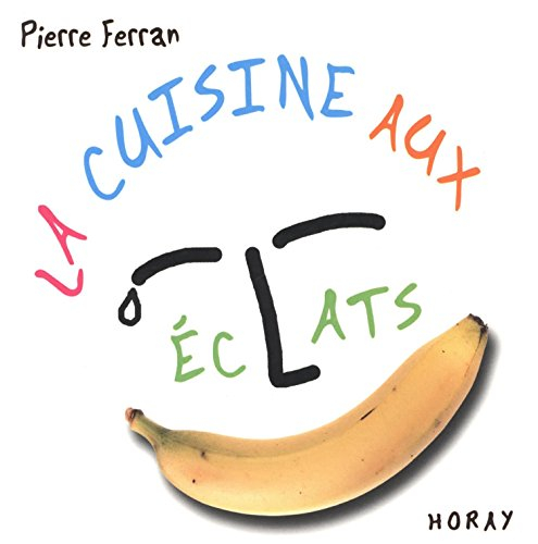 La cuisine aux éclats