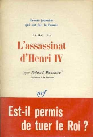 l'assassinat d'henri iv, le 14 mai 1610