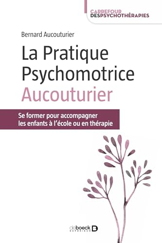 La pratique psychomotrice Aucouturier : se former pour accompagner les enfants en thérapie