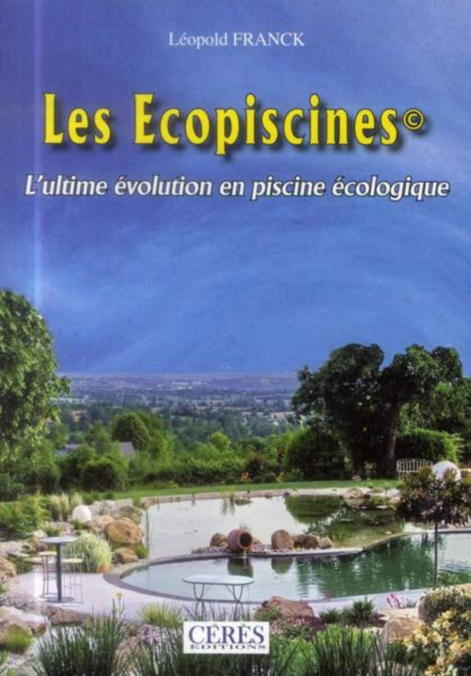 Les écopiscines : l'ultime évolution en piscine écologique