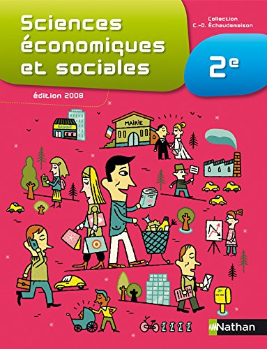 Sciences économiques et sociales 2e : livre de l'élève