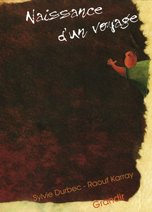 La naissance d'un voyage