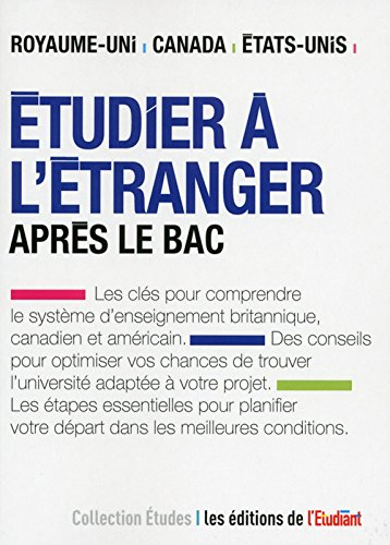 Etudier à l'étranger après le bac : au Royaume-Uni, au Canada, aux Etats-Unis