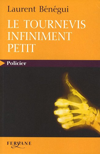 Le tournevis infiniment petit