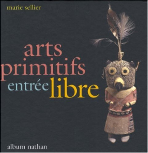Arts primitifs, entrée libre