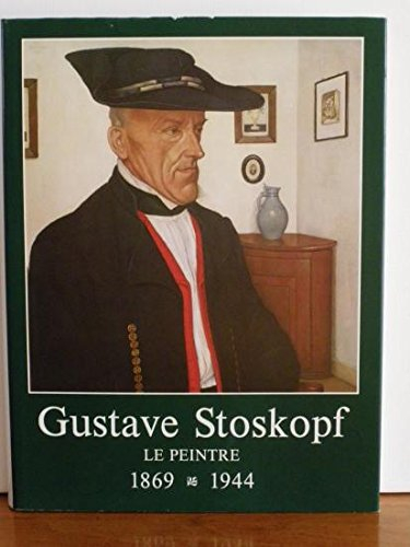 gustave stoskopf le peintre 1869 1944