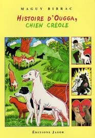 Histoire d'Ougga, chien créole