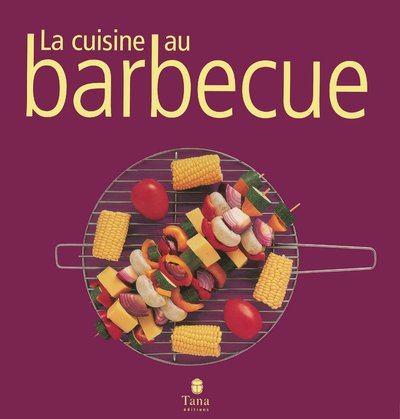 La cuisine au barbecue