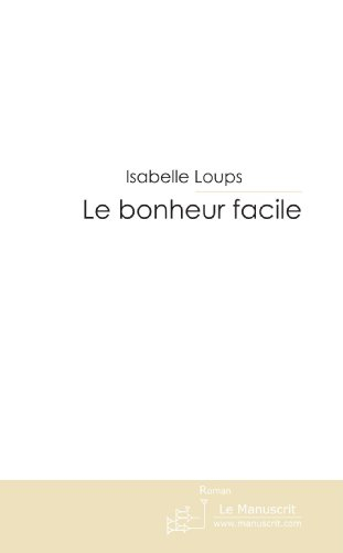 le bonheur facile