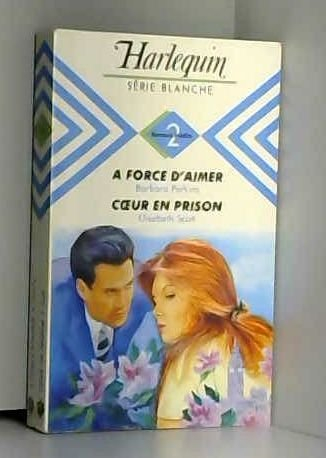 À force d'aimer (harlequin)