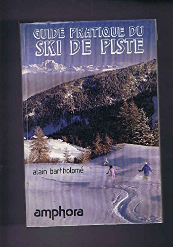 guide pratique du ski de piste