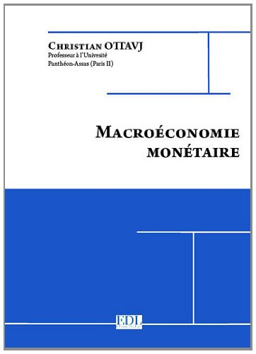 Macroéconomie monétaire : cours 2011