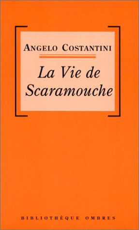 La vie de Scaramouche