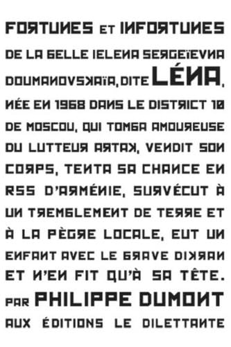 Fortunes et infortunes de la belle Ielena Sergeïevna Doumanovskaïa, dite Léna, née en 1968 dans le d