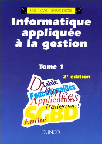 Informatique appliquée à la gestion. Vol. 1