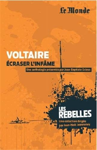 Voltaire : écraser l'infâme