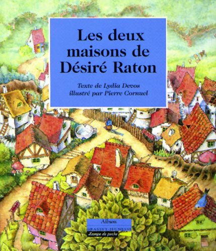 Les deux maisons de Désiré Raton