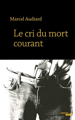 Le cri du mort courant