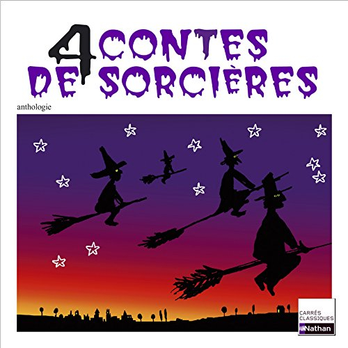4 contes de sorcières : anthologie