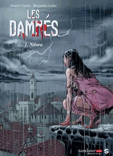 Les damnés. Vol. 1. Néora