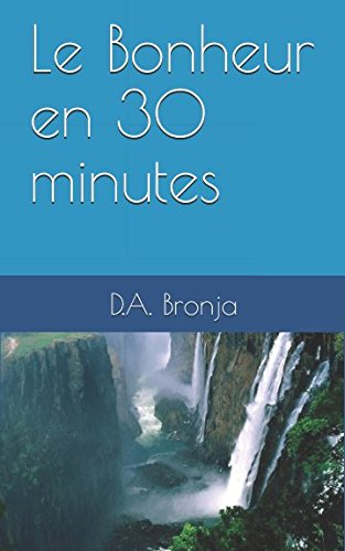 Le Bonheur en 30 minutes