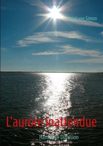 l'aurore inattendue : harmonie diffusion
