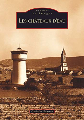 Les châteaux d'eau