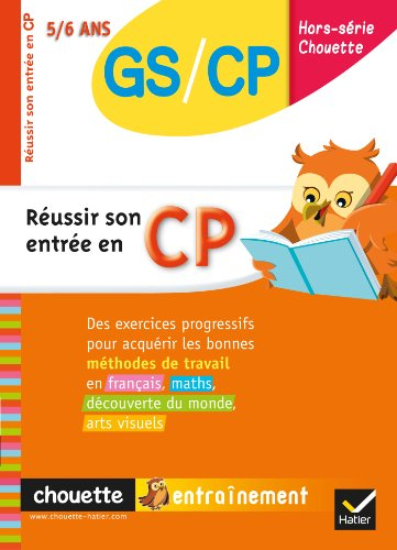 Réussir son entrée en CP : des exercices progressifs pour acquérir les bonnes méthodes de travail en