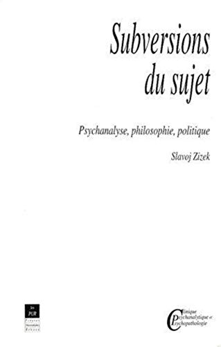 Subversions du sujet : psychanalyse, philosophie, politique