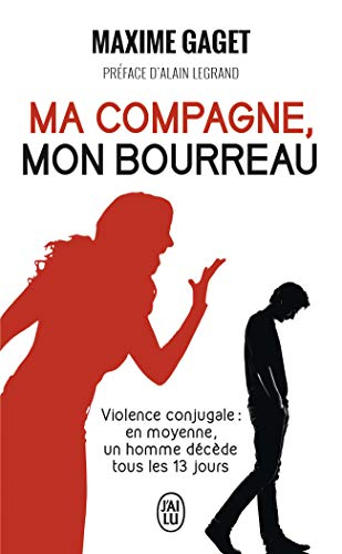 Ma compagne mon bourreau : témoignage
