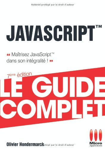 JavaScript : maîtrisez JavaScript dans son intégralité !