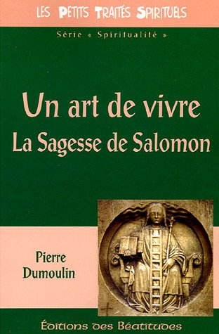 Un art de vivre, la sagesse de Salomon