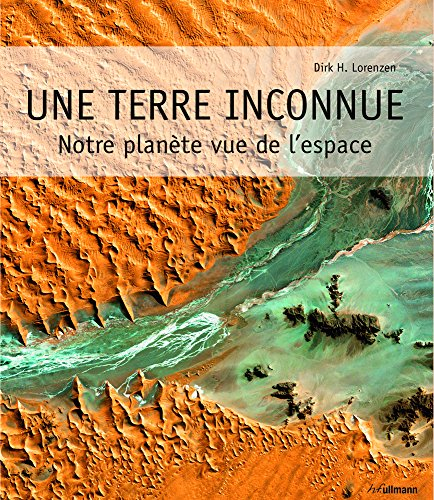 Unsere Erde : Satelliten erforschen unseren Planeten. Beautiful Earth : our planet explored from abo