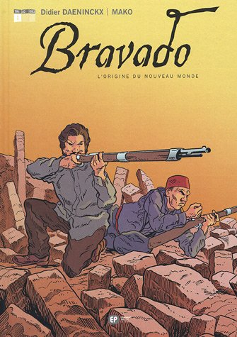 Bravado. Vol. 1. L'origine du Nouveau Monde