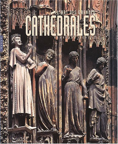L'art des grandes cathédrales