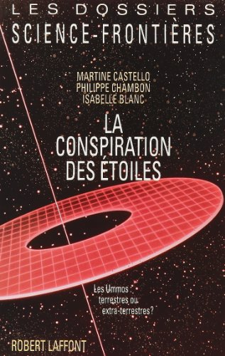 La Conspiration des étoiles : les Ummos, terrestres ou extraterrestres ?