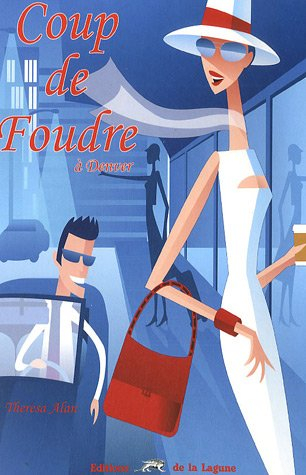 Coup de foudre à Denvers