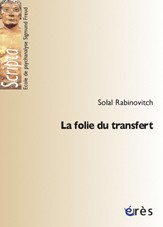 La folie du transfert