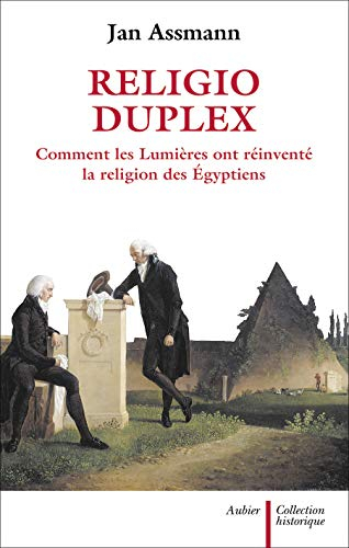 Religio duplex : comment les Lumières ont réinventé la religion des Egyptiens