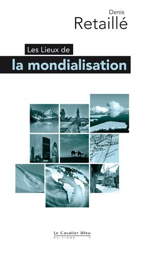 Les Lieux de la mondialisation