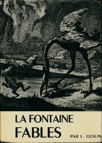 fables - introduction historique, littéraire et grammaticale, commentaire , lexique de la langue de 